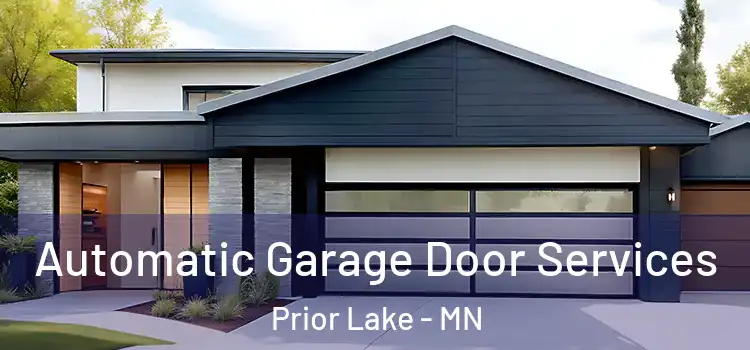 Automatic Garage Door Services Prior Lake - MN