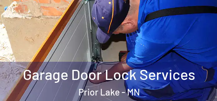 Garage Door Lock Services Prior Lake - MN
