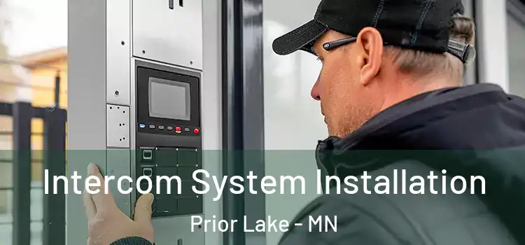 Intercom System Installation Prior Lake - MN